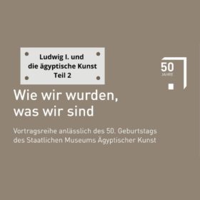 Vortrag Ludwqig I. und die Ägyptische Kunst Teil 2
