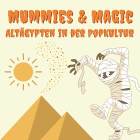 Titelbild des Podcasts Mummies and magic. Eine Mumie läuft mit erhobenen Armen vor den Pyramiden, aus denen einen Glitzerwolke herauskommt.