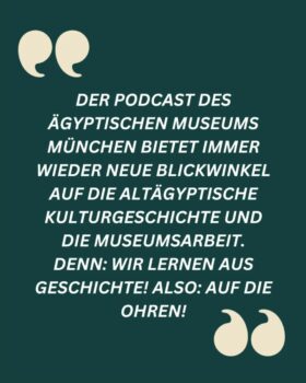 Der Podcast des Ägyptischen Museums bietet immer wieder neue Blickwinkel auf die altägyptische Kulturgeschichte und die Museumsarbeit. Denn: wir lernen aus Geschichte! Also: auf die Ohren!